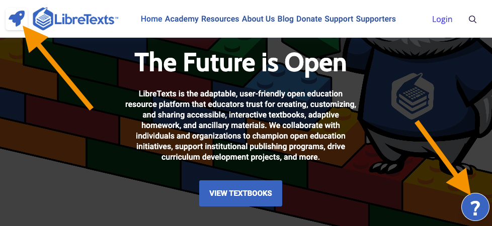 screenshot of the home page of LibreTexts with orange arrows to the upper left and lower right to indicate locations of launchpad icon and support button